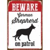 Beware German Shepherd on Patrol Tin